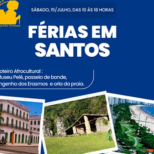 Passeio de Férias em Santos - Roteiro Afrocultural