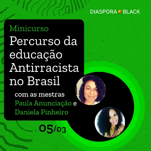 Percurso da Educação Antirracista no Brasil