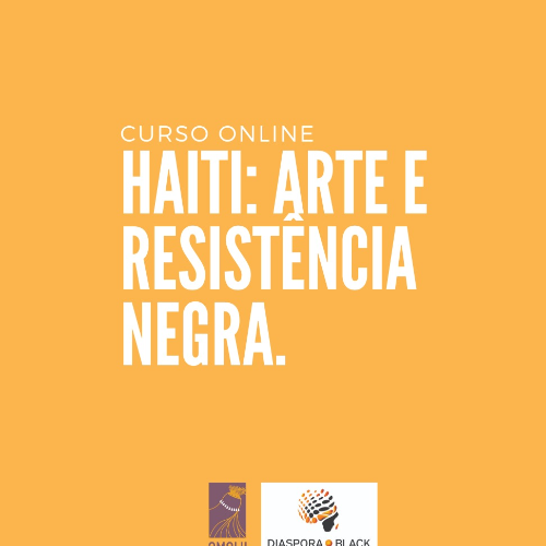 Haiti: arte e resistência negra